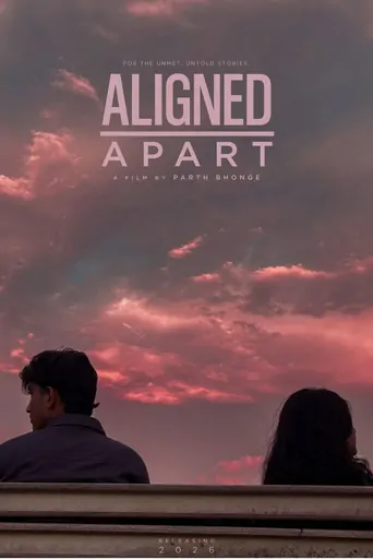 Aligned Apart Film izle