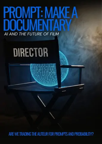 Prompt: Make a Documentary Film izle