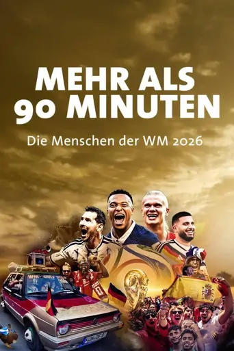Mehr als 90 Minuten - Die Menschen der WM 2026 Film izle