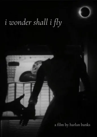 i wonder shall i fly Film izle