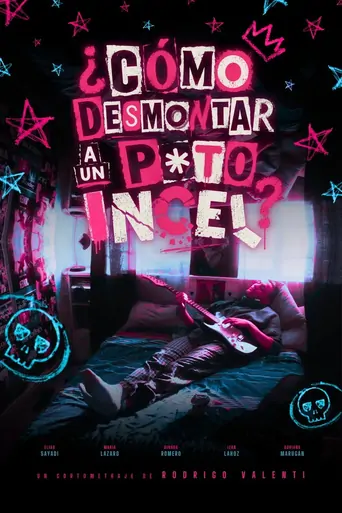 ¿CÓMO DESMONTAR A UN P*TO INCEL? Film izle