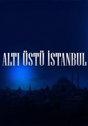 Altı Üstü İstanbul Dizi izle