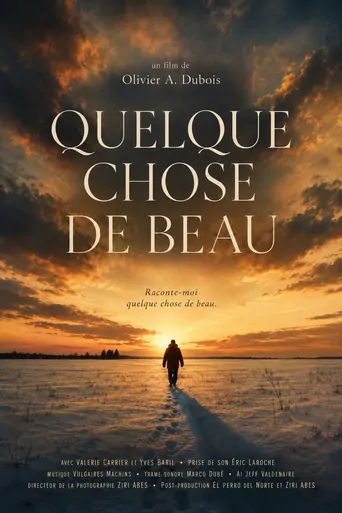Something Beautiful - Quelque chose de beau Film izle