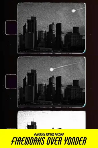 Fireworks Over Yonder Film izle
