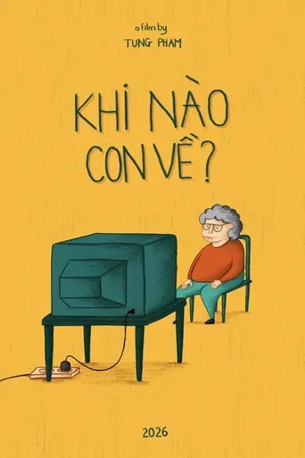 Khi Nào Con Về? Film izle