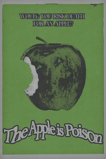 The Apple is Poison Film izle