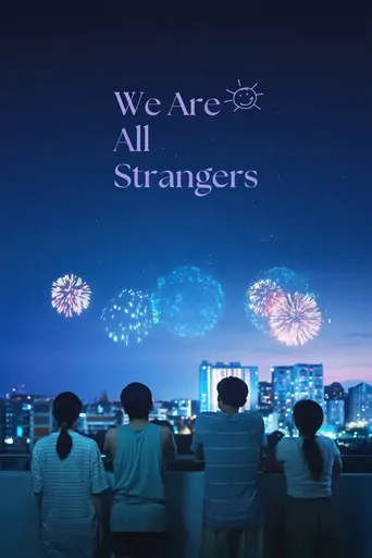 We Are All Strangers Film izle