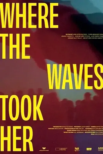 Where the Waves Took Her Film izle