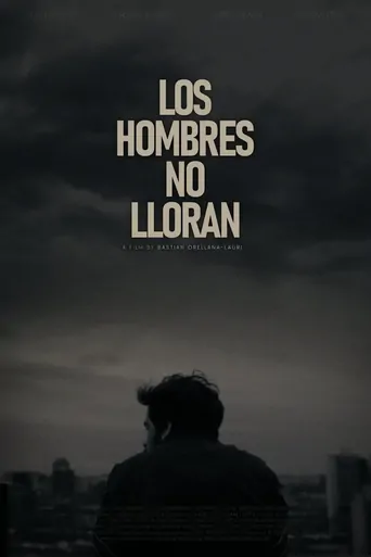 Los Hombres No Lloran Film izle