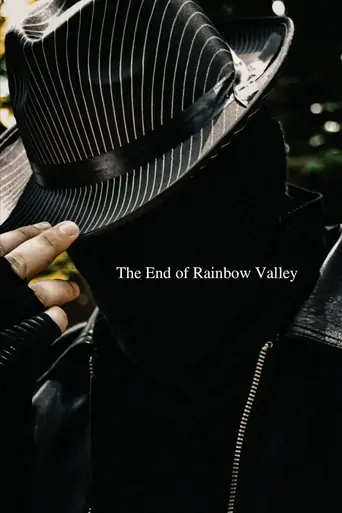 The End of Rainbow Valley Film izle