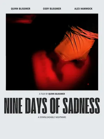 Nine Days of Sadness Film izle