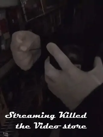 Streaming Killed the Video Store* Film izle