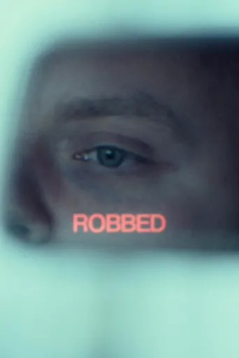 Robbed Film izle