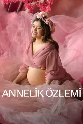 Annelik Özlemi Film izle