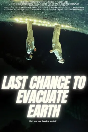 Last Chance to Evacuate Earth Film izle