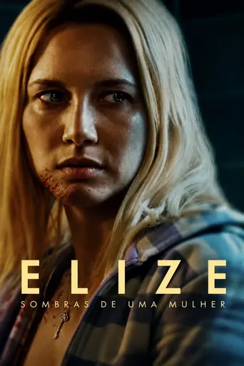 Elize: Bir Kadının Gölgeleri Film izle