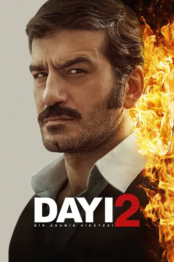 Dayı: Bir Adamın Hikâyesi 2 Film izle