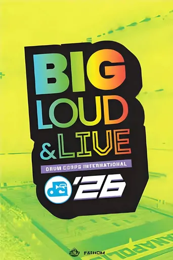 DCI 2026: Big, Loud and Live Film izle
