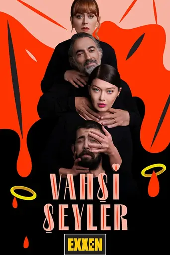 Vahşi Şeyler Dizi izle