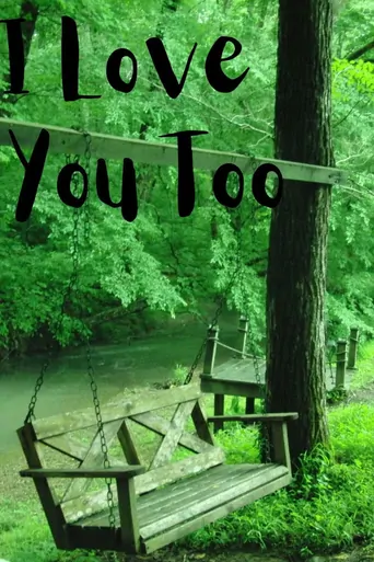 I Love You Too Film izle
