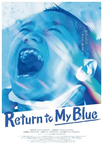 Return to My Blue Film izle