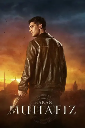 Hakan: Muhafız Dizi izle