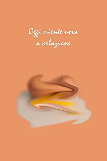 Oggi niente uova a colazione Film izle