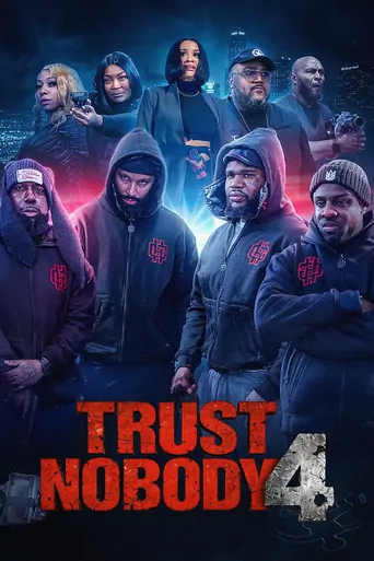 Trust Nobody 4 “You Can’t Trust A Fool” Film izle