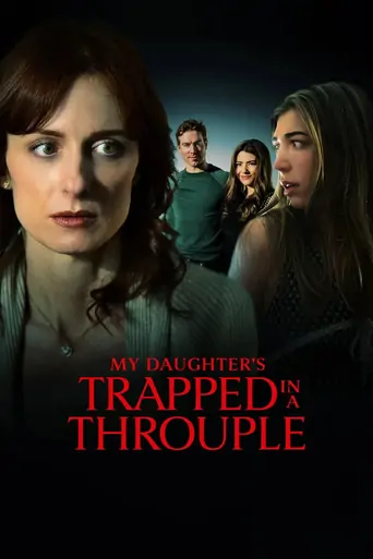 My Daughter's Trapped in a Throuple Film izle