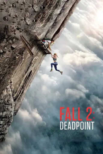 Fall 2: Ölümcül Tırmanış Film izle
