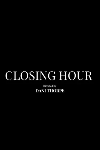Closing Hour Film izle