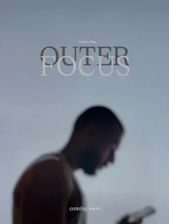 Outer Focus Film izle