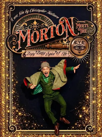 Morton Meet the Eye Film izle