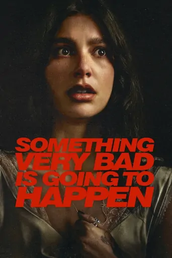 Something Very Bad Is Going to Happen Dizi izle