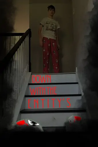 Down With The Entity's Film izle
