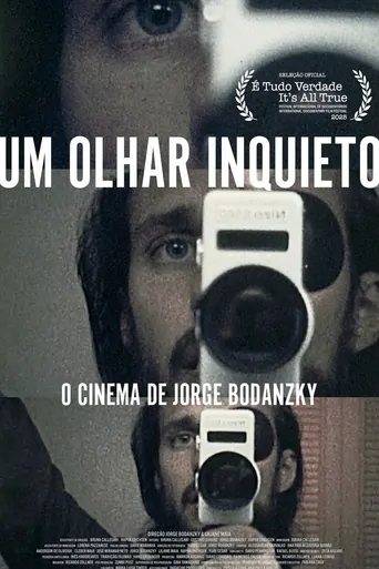 Um Olhar Inquieto: O Cinema de Jorge Bodanzky Film izle