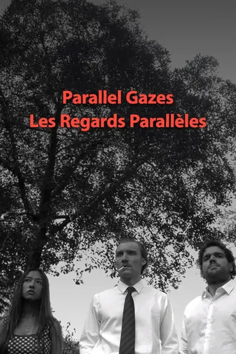 Les regards parallèles Film izle