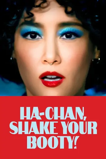 Ha-Chan, Shake Your Booty! Film izle