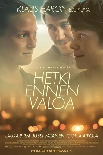Hetki ennen valoa Film izle