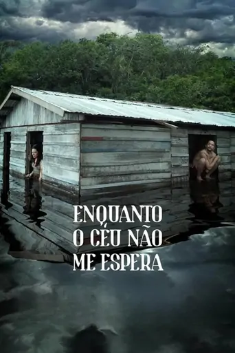 Enquanto o Céu Não Me Espera Film izle