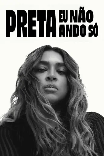 Preta - Eu Não Ando Só Film izle