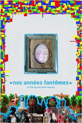 Nos années fantômes Film izle