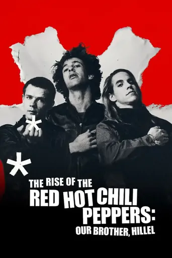 The Rise of the Red Hot Chili Peppers: Our Brother, Hillel Film izle