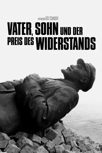 Vater, Sohn und der Preis des Widerstands Film izle