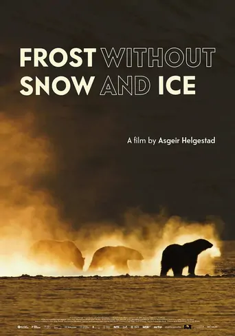 Frost uten Snø og Is Film izle