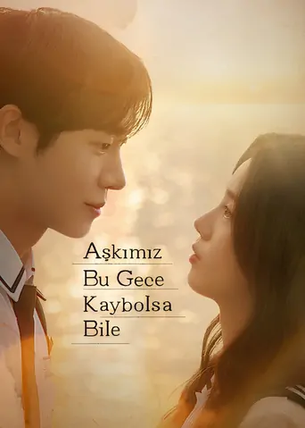 Aşkımız Bu Gece Kaybolsa Bile Film izle