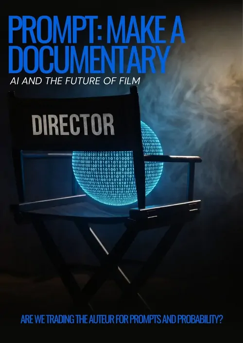 Prompt: Make a Documentary