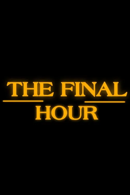 The Final Hour