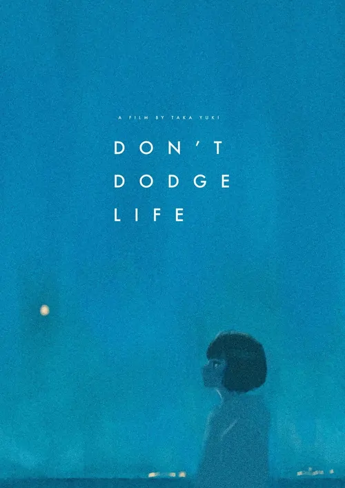 Don't Dodge Life