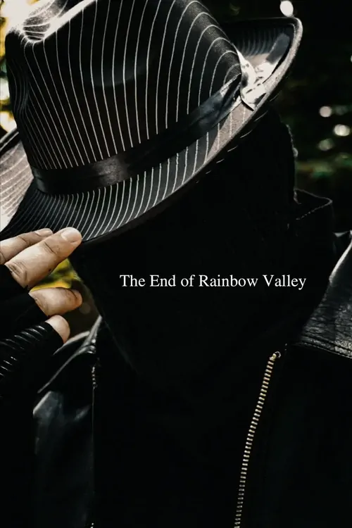The End of Rainbow Valley